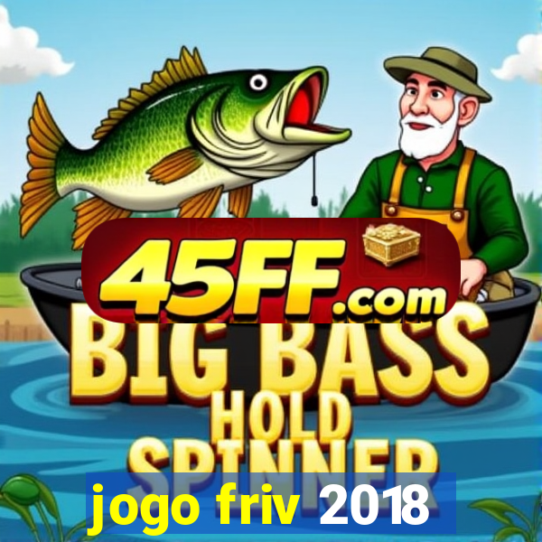 jogo friv 2018